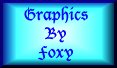 Graphics by Foxy